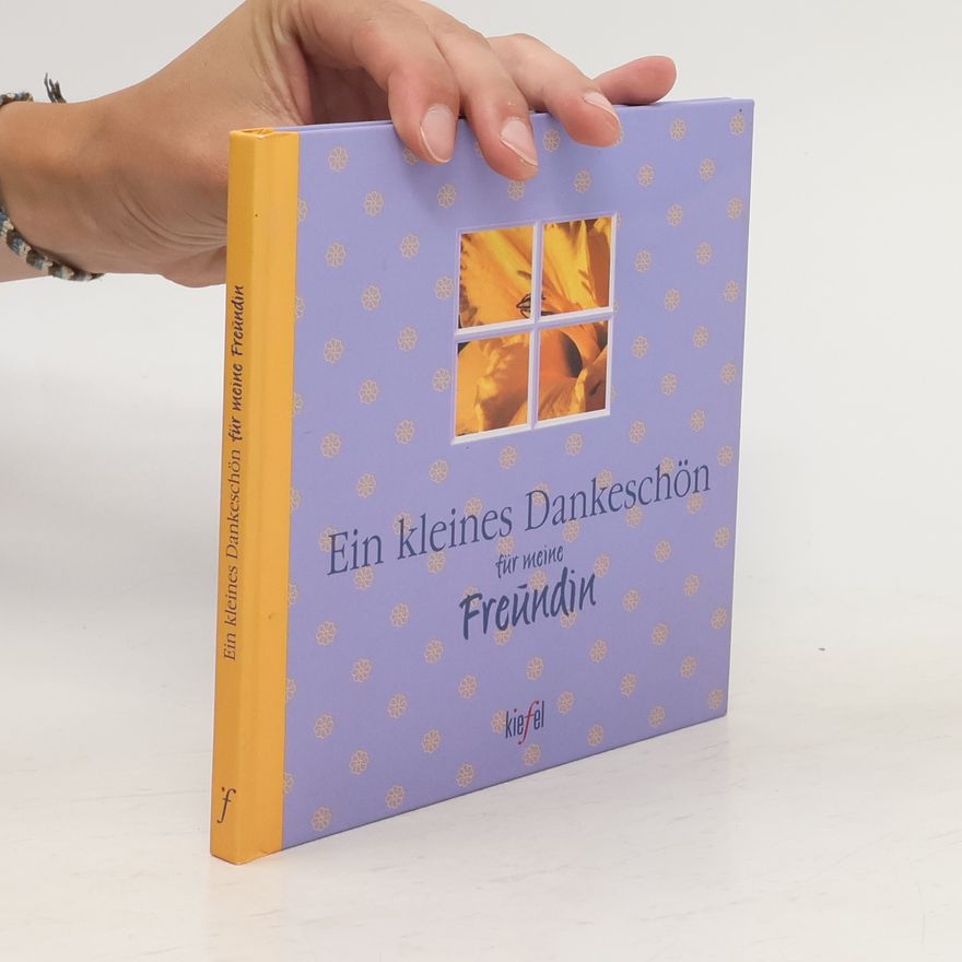 AA.VV. Ein kleines Dankeschön für meine Freundin