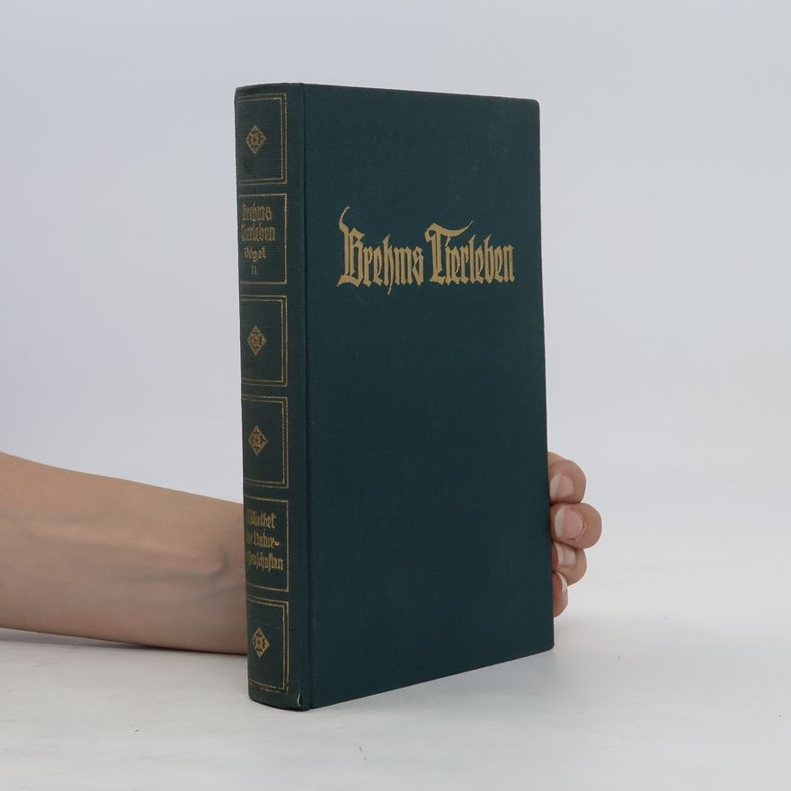 Alfred Edmund Brehm Brehms Tierleben 13