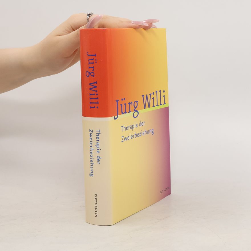 Jürg Willi Therapie der Zweierbeziehung