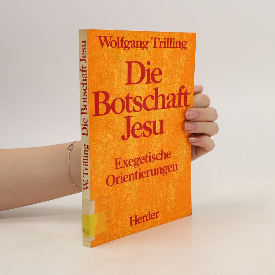 Wolfgang Trilling Die Botschaft Jesu