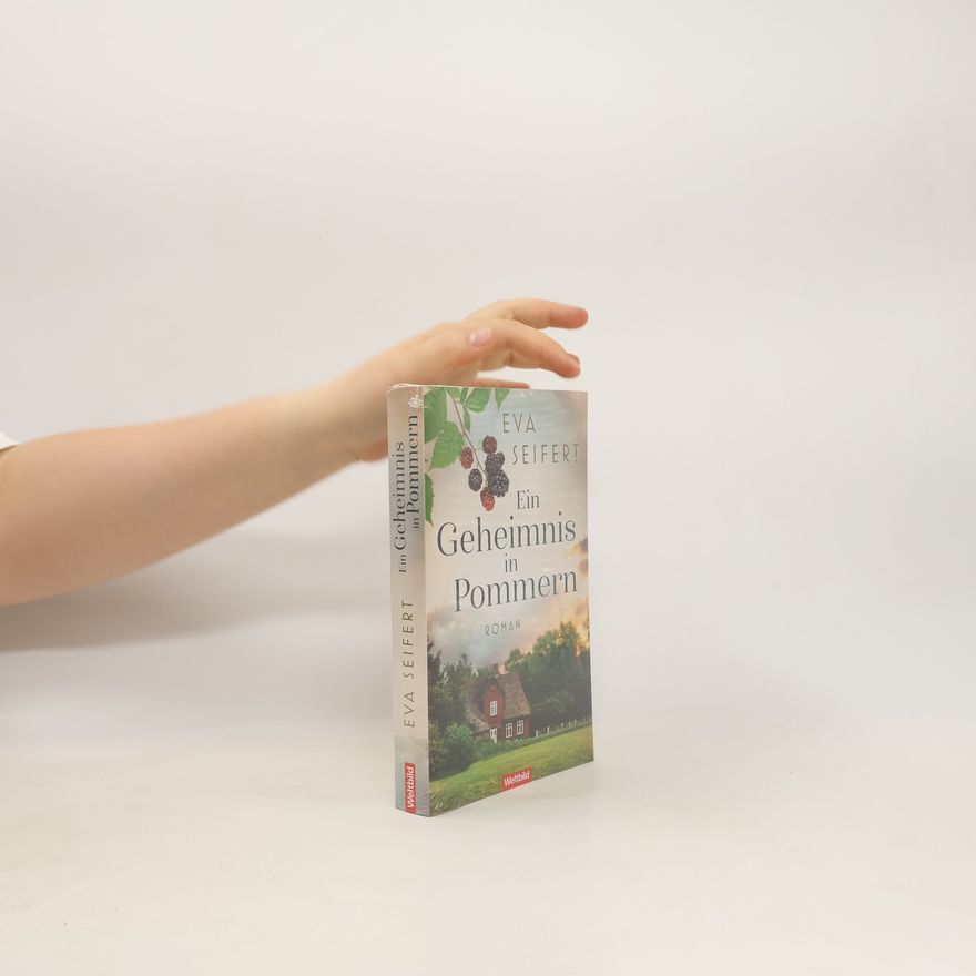 Eva Seifert Ein Geheimnis in Pommern