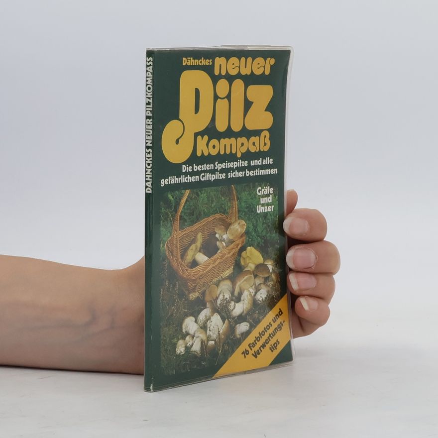 Rose Marie Dähncke Dähnckes neuer Pilz Kompaß