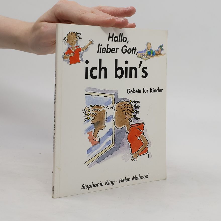 Stephanie J. King Hallo, lieber Gott, ich bin's.