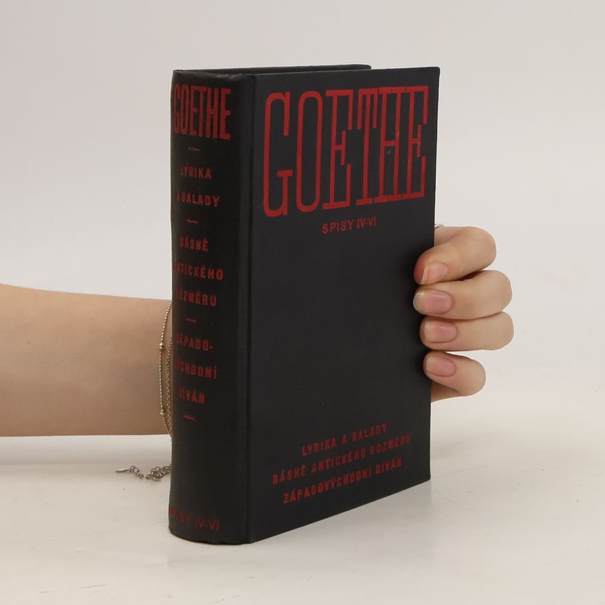 Johann Wolfgang von Goethe Goethe spisy IV-VI