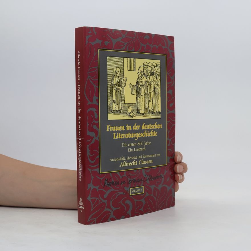 Albrecht Classen Frauen in der deutschen Literaturgeschichte