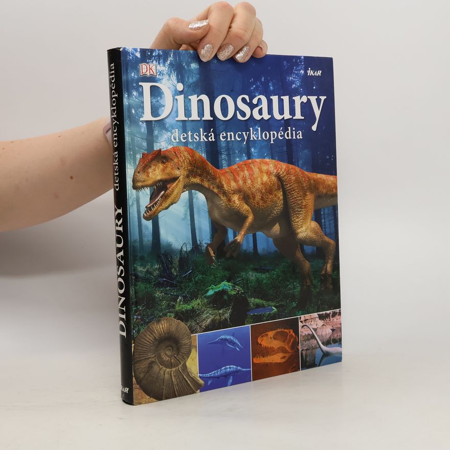 Autorenkollektiv Dinosaury - detská encyklopédia