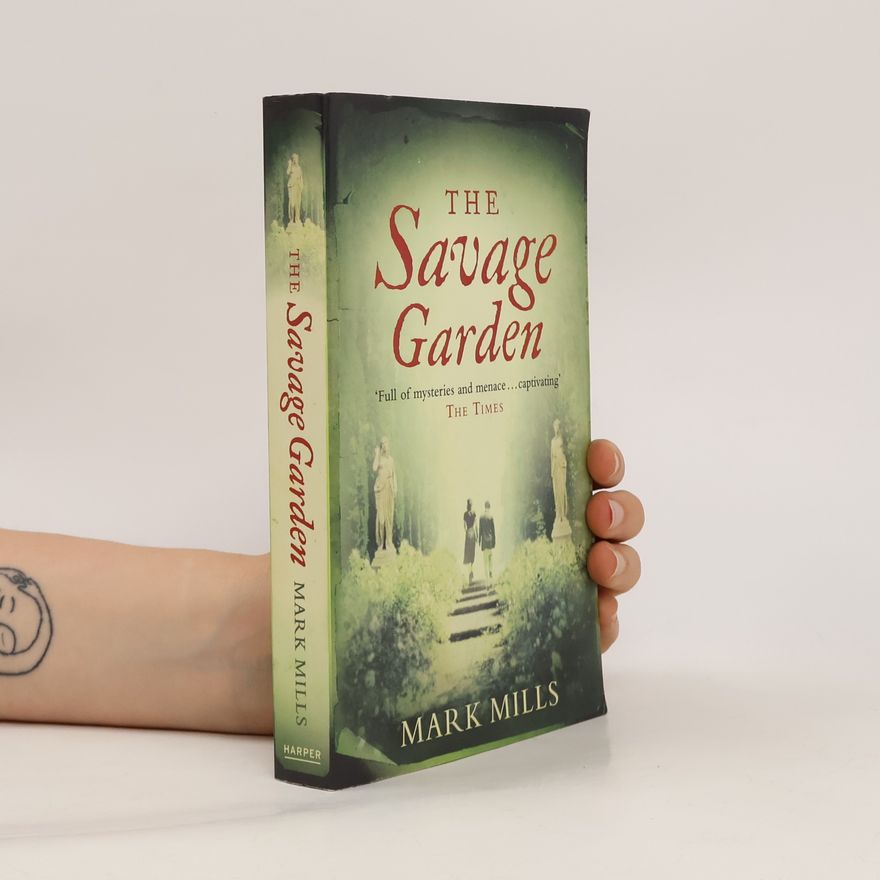 Mark Mills The Savage Garden