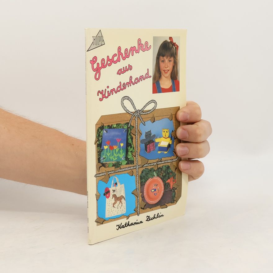 Katharina Zechlin Geschenke aus Kinderhand