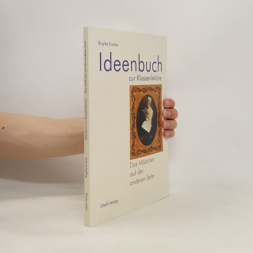 Brigitte Endres Ideenbuch zur Klassenlektüre. Das Mädchen auf der anderen Seite