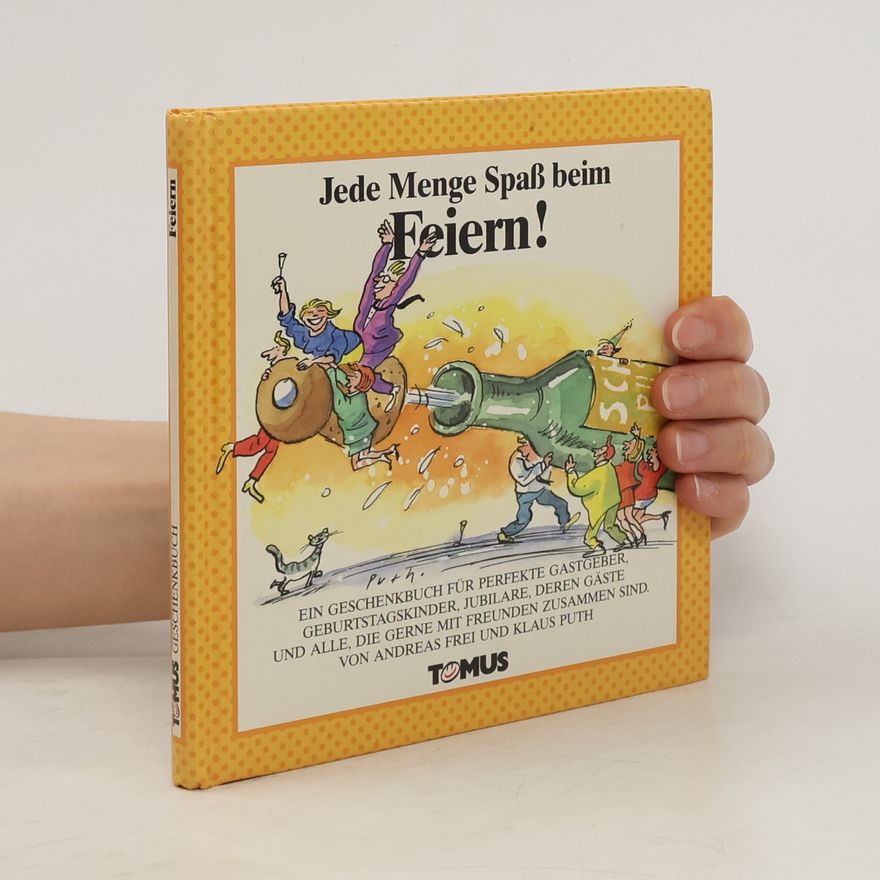 Autorenkollektiv Jede Menge Spass beim Feiern!