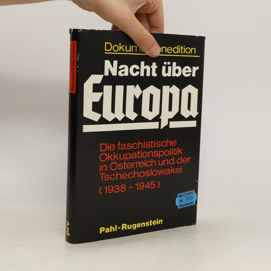 Helma Kaden Die faschistische Okkupationspolitik in Österreich und der Tschechoslowakei (1938 - 1945)