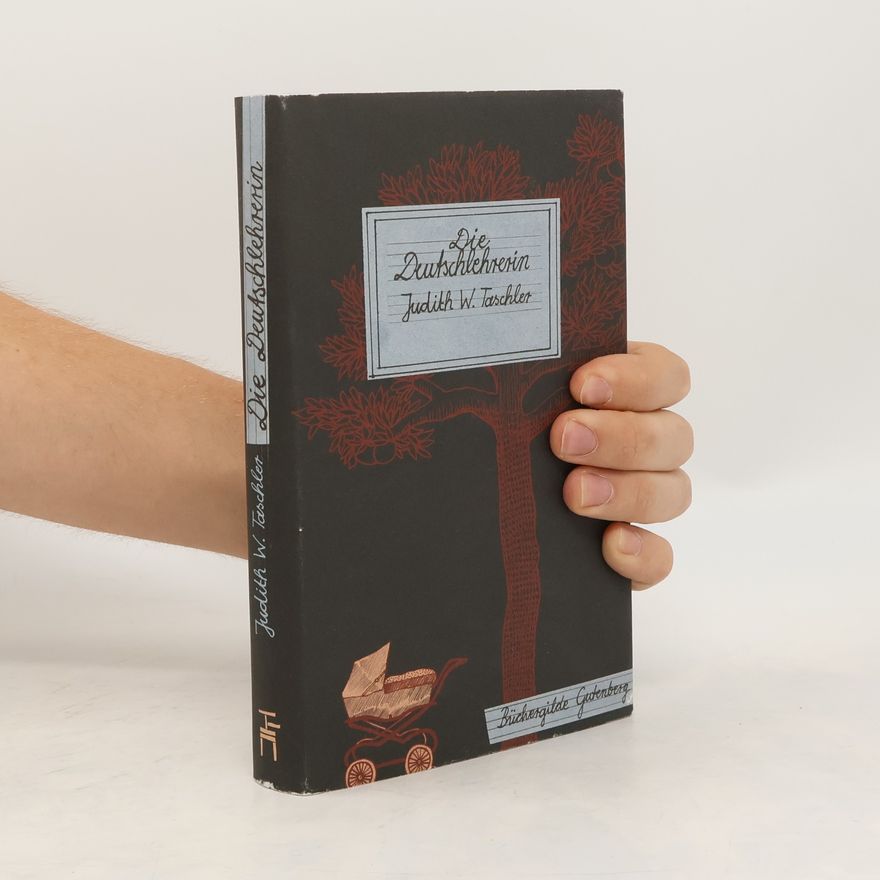 Judith Taschler Die Deutschlehrerin