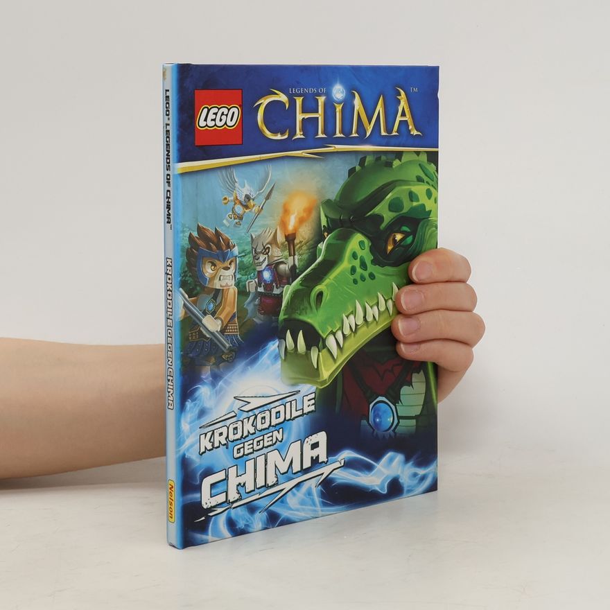 Greg Farshtey LEGO® Legends of Chima: Krokodile gegen Chima
