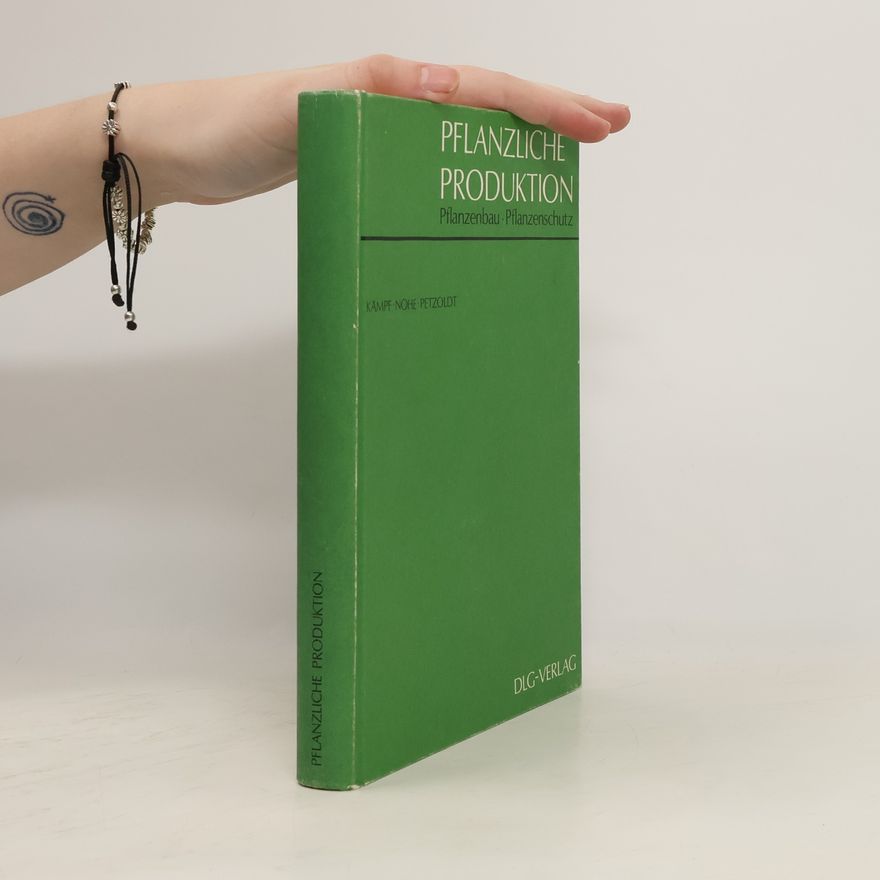 Eduard Nohe Pflanzliche Produktion