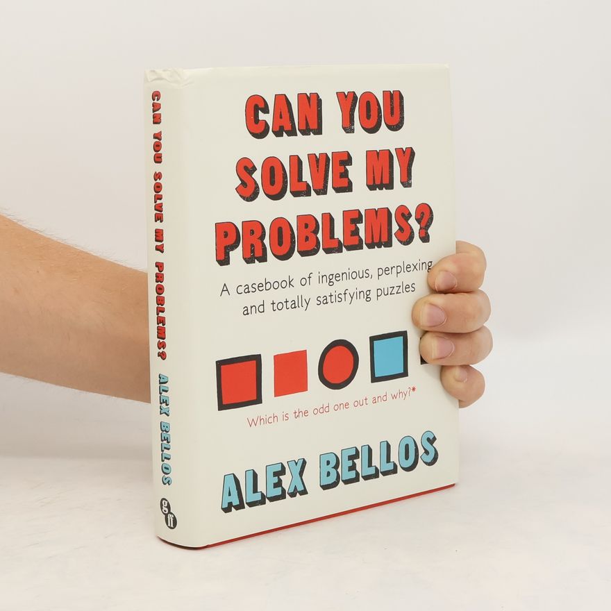 Alex Bellos Can You Solve My Problems?