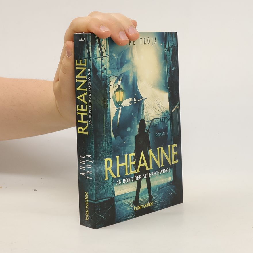 Anne Troja Rheanne - an Bord der Adlerschwinge