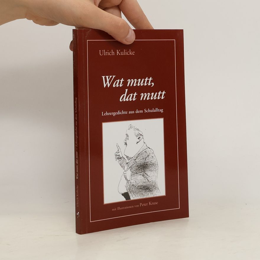 Ulrich Kulicke Wat mutt, dat mutt