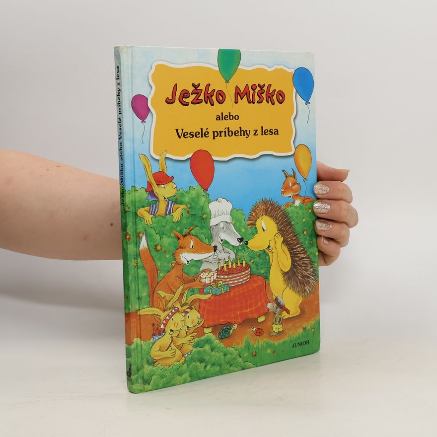 Autorenkollektiv Ježko Miško alebo Veselé príbehy z lesa