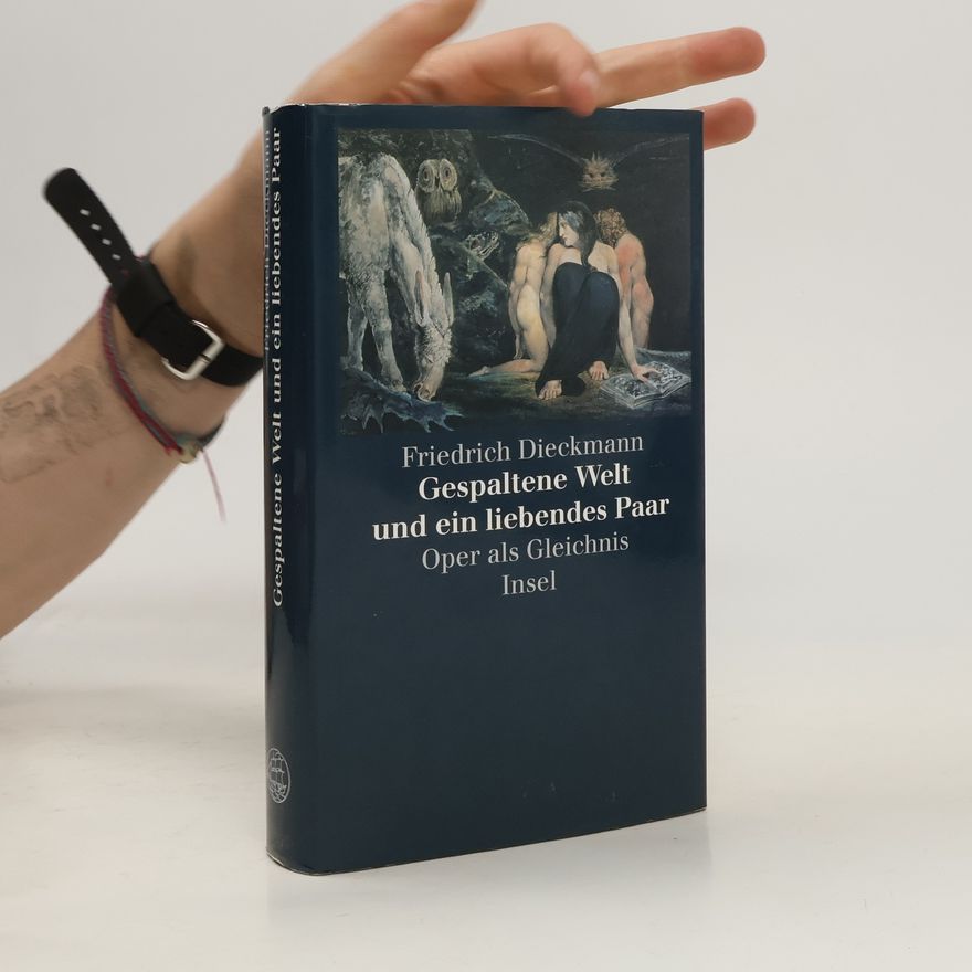 Friedrich Dieckmann Gespaltene Welt und ein liebendes Paar