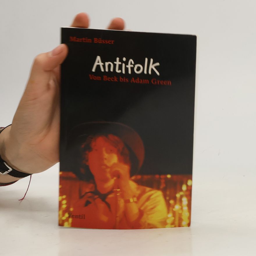 Martin Büsser Antifolk