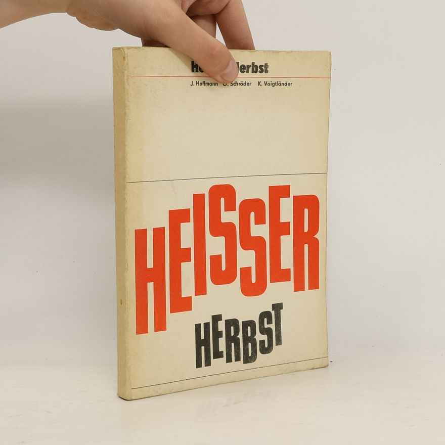 Kurt Voigtländer Heisser Herbst