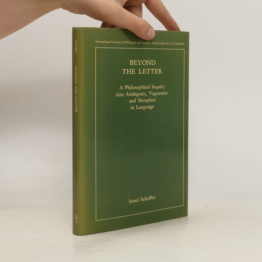 Israel Scheffler Beyond the Letter