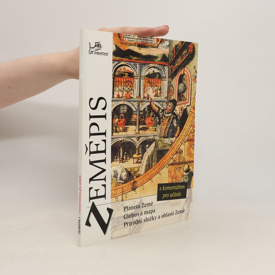 Vít Voženílek Zeměpis 1 – Fyzický zeměpis (Planeta Země, Glóbus a mapa, Přírodní složky a oblasti Země) s komentářem pro učitele