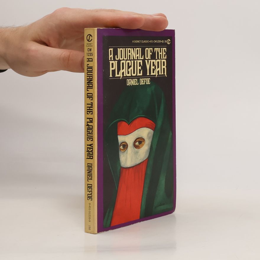 Daniel Defoe A Journal of the Plague Year
