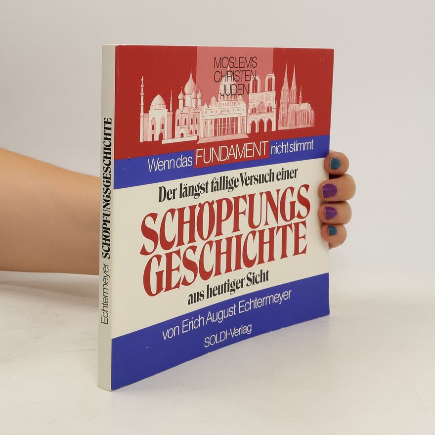 Erich-August Echtermeyer Schöpfungsgeschichte heute