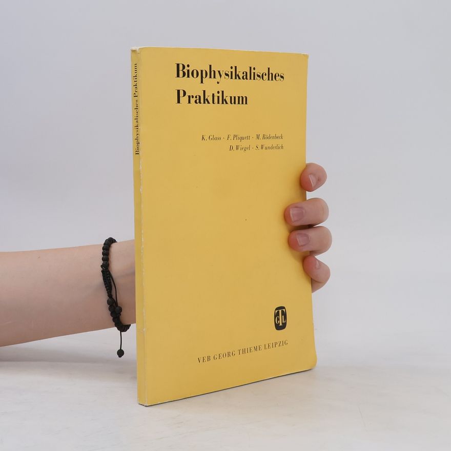 Collectif d'auteurs Biophysikalisches Praktikum