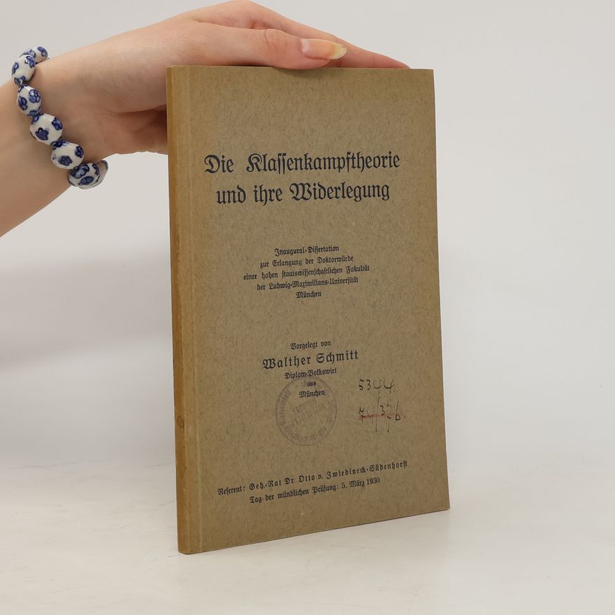 Walther Schmitt Die Klassenkampftheorie und ihre Widerlegung