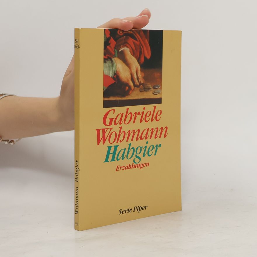 Gabriele Wohmann Habgier
