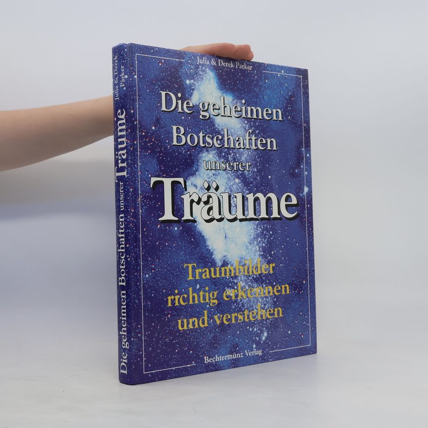 Julia Parker Die geheimen Botschaften unserer Träume