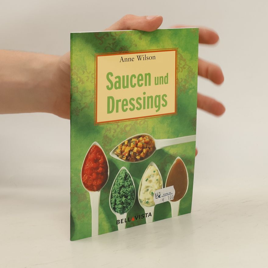 Anne Wilson Saucen und Dressings
