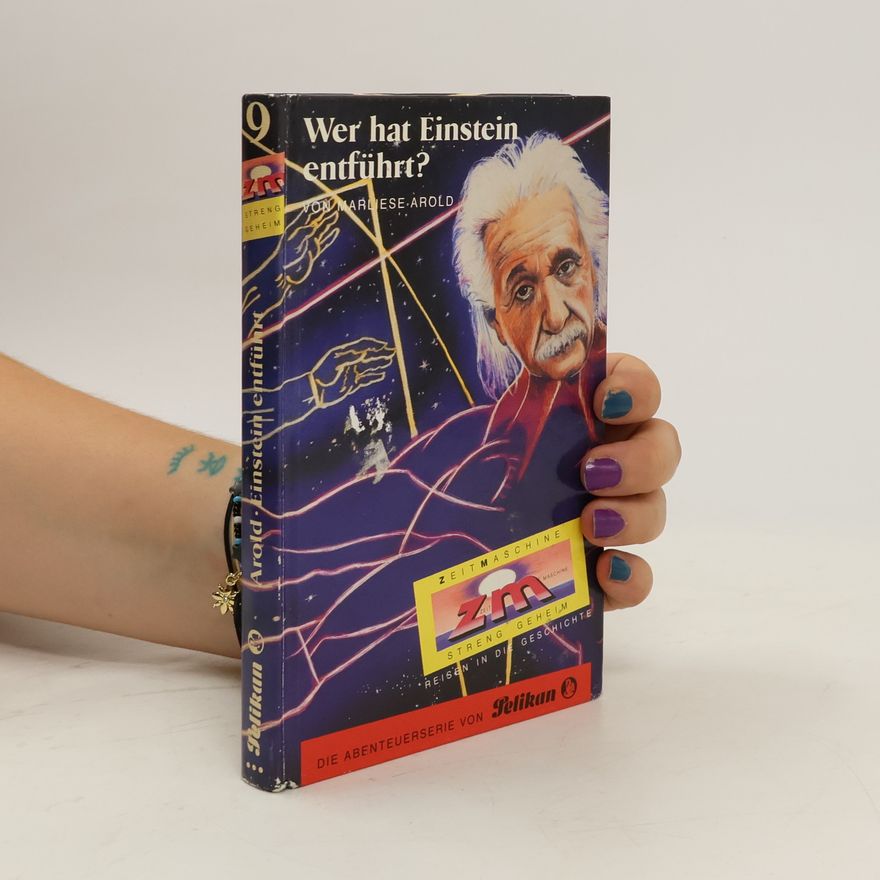 MArliese Aroldová Wer hat Einstein entführt?