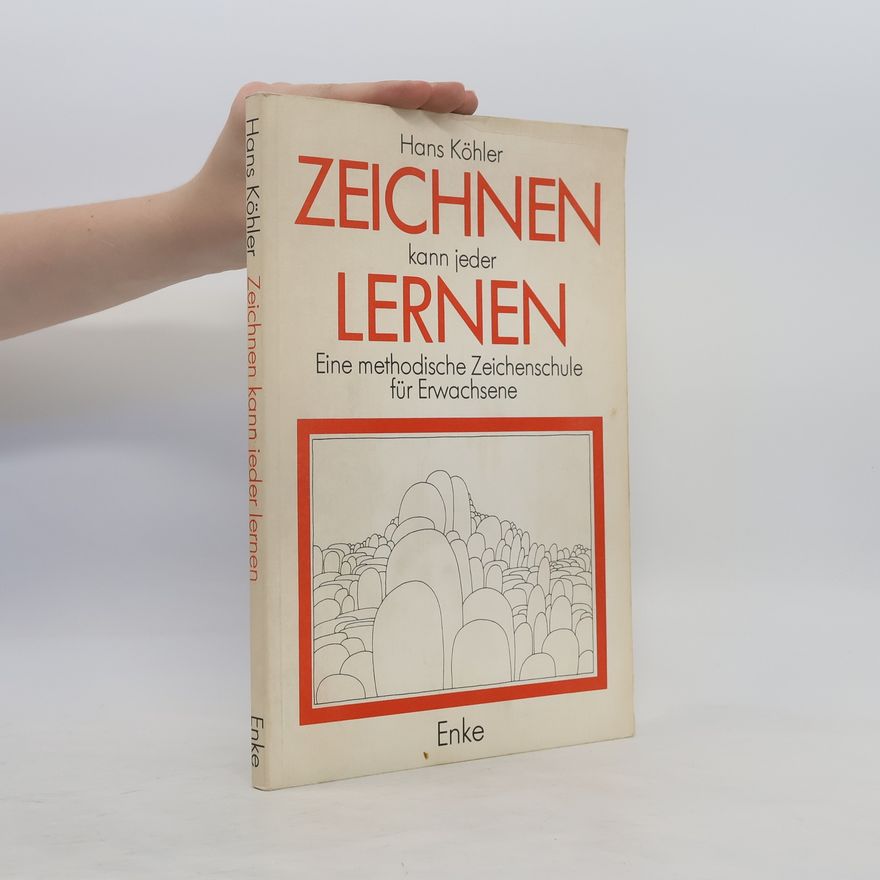 Hans Kohler Zeichnen kann jeder lernen