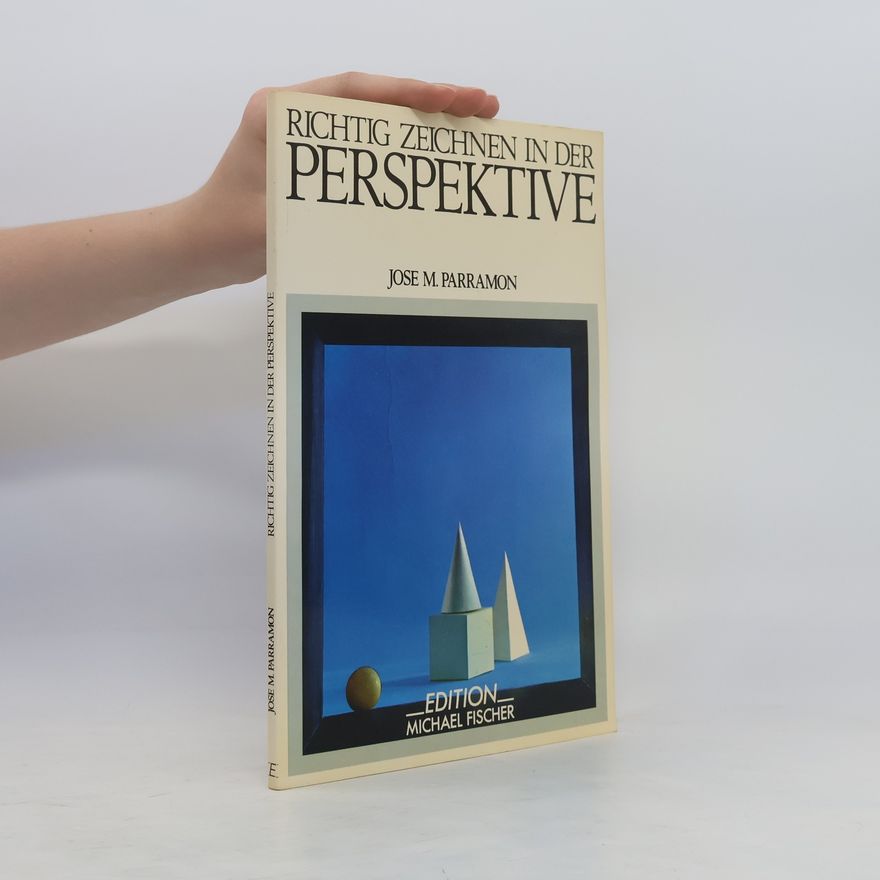 José María Parramón Richtig zeichnen in der Perspektive