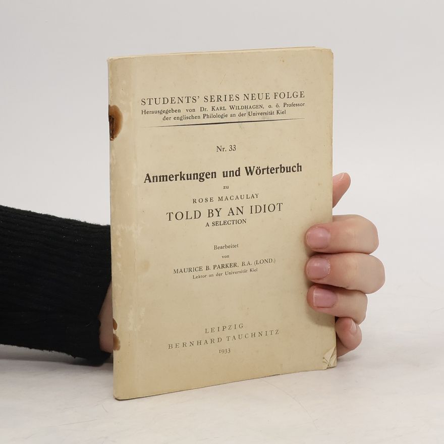 Maurice B. Parker Anmerkungen und Wörterbuch zu Rose Macaulay