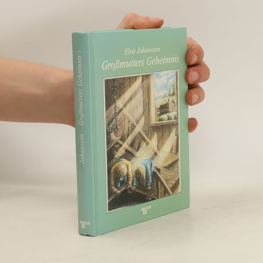 Elsie Johansson Grossmutters Geheimnis