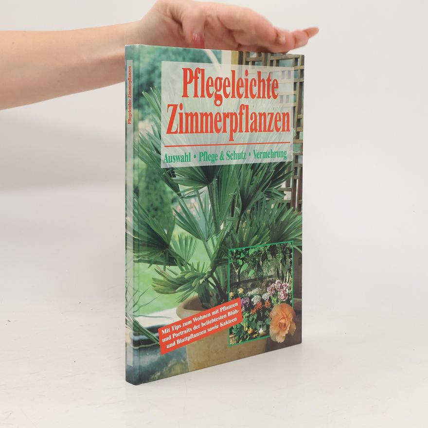 Autorenkollektiv Pflegeleichte Zimmerpflanzen