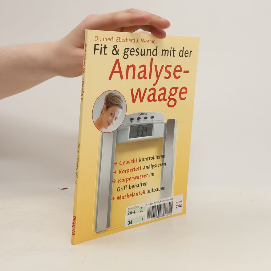 Eberhard J. Wormer Fit und gesund mit der Analysewaage