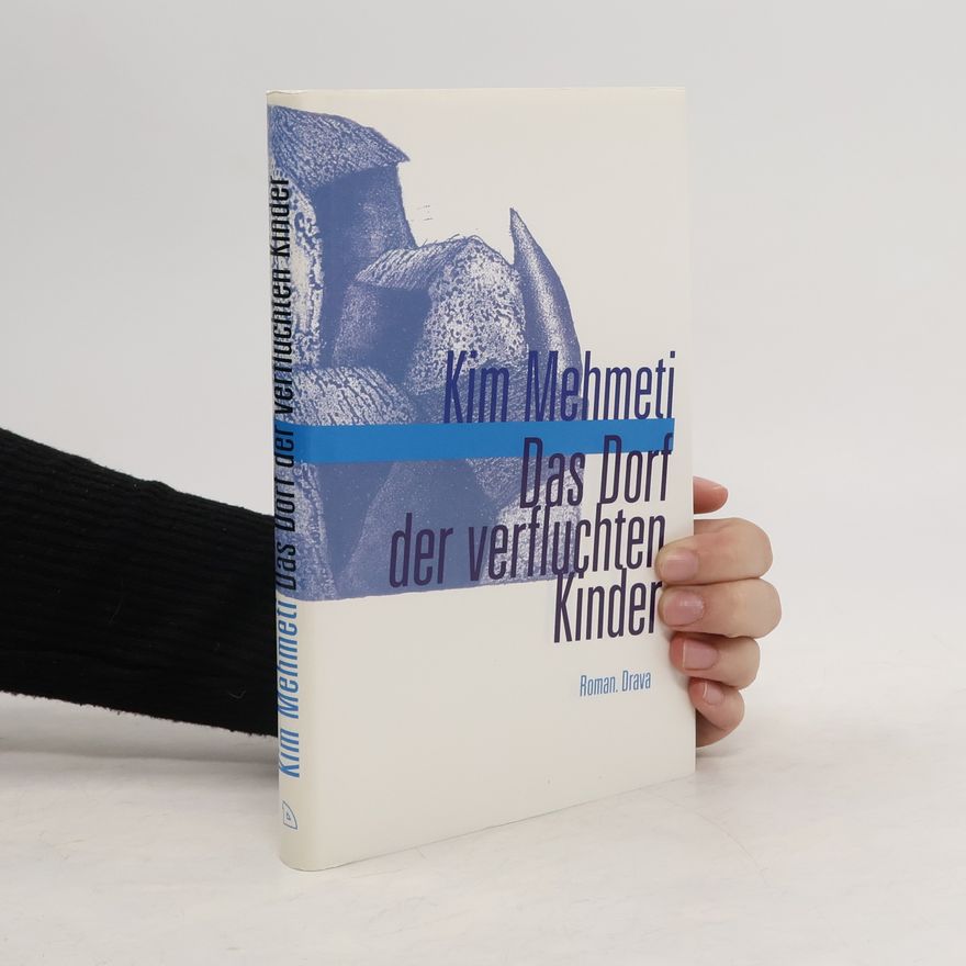Kim Mehmeti Das Dorf der verfluchten Kinder