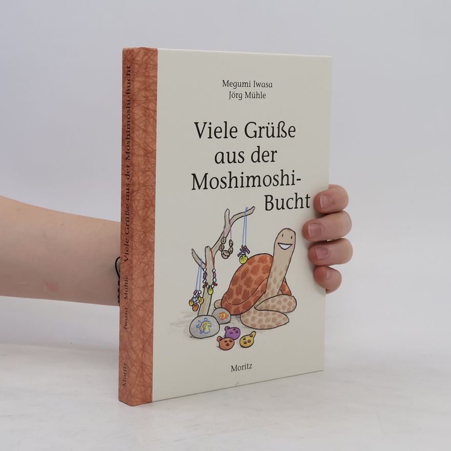 Megumi Iwasa Viele Grüße aus der Moshimoshi-Bucht