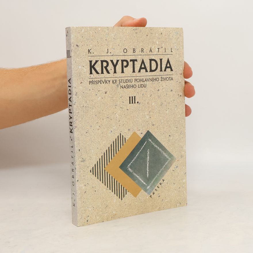 KJ Obrátil Kryptadia III : Příspěvky ke studiu pohlavního života našeho lidu