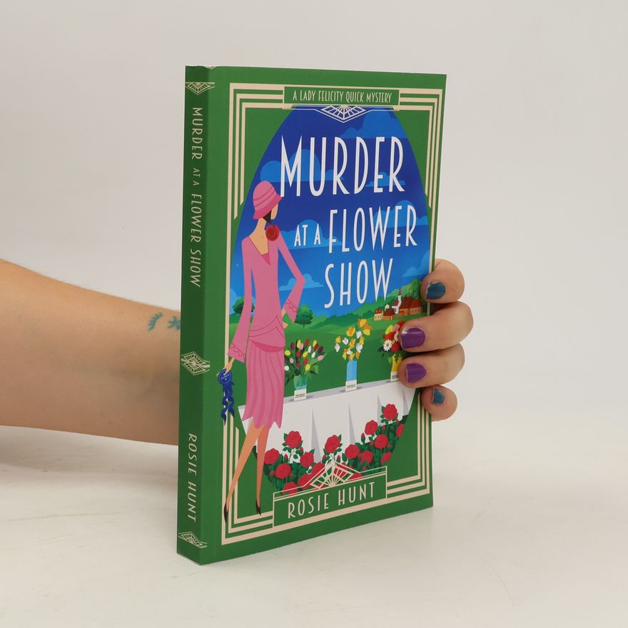 Rosie Hunt Murder at a Flower Show