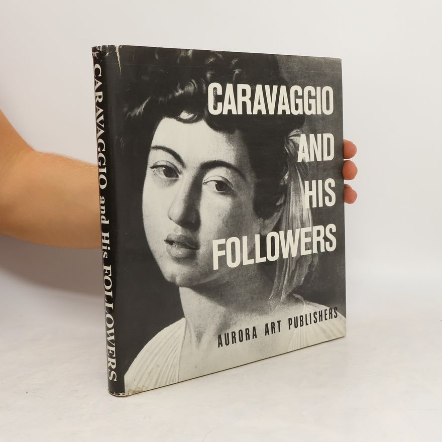 Richard E. Spear Caravaggio and His Followers