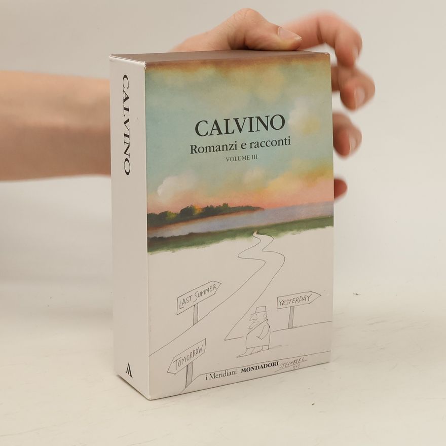 Italo Calvino Romanzi e racconti. Volume III