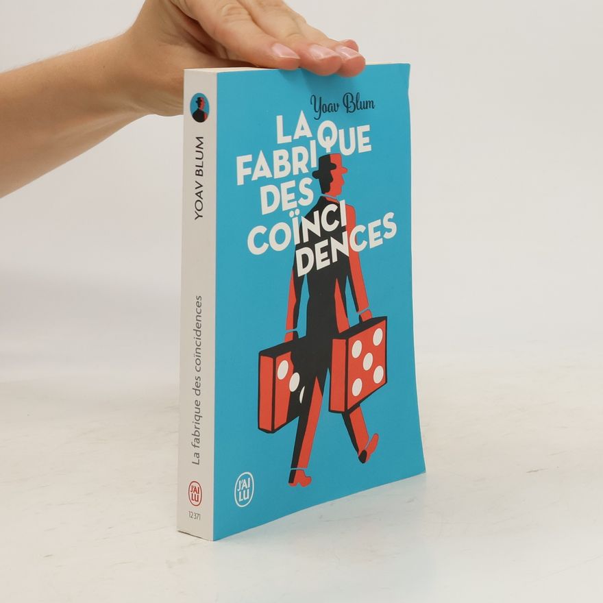 Yoʾav Blum La fabrique des coïncidences