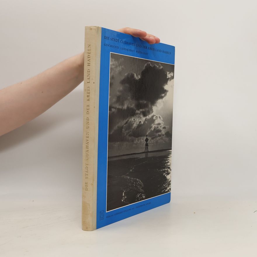 Various authors Die Stadt Cuxhaven und der Kreis Land Hadeln