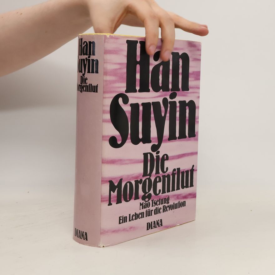Han Suyin Die Morgenflut